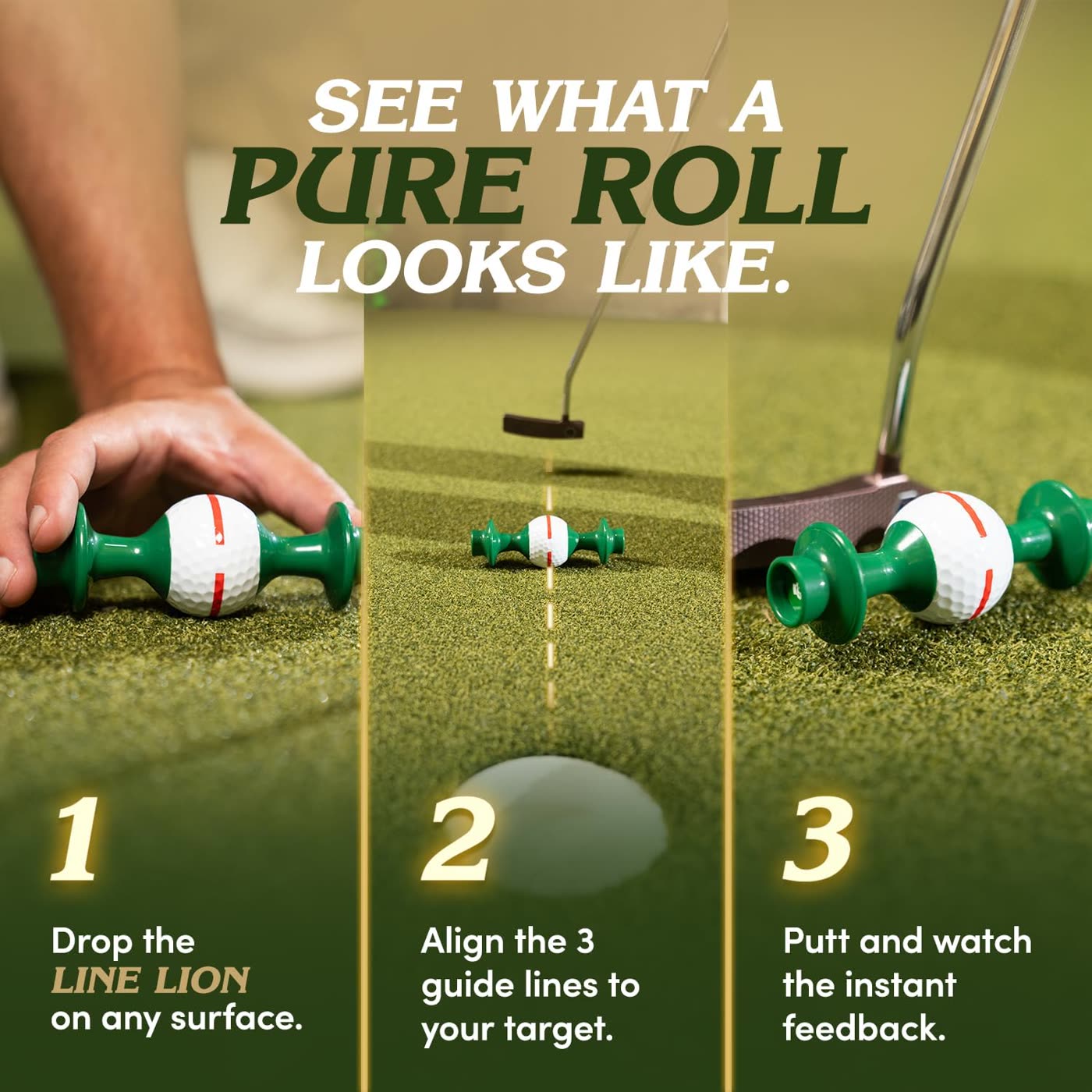 See what a pure roll looks like: drop it, align the three guide lines, putt and watch the feedback